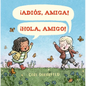 Adios, Amiga! ¡Hola, Amigo! - Hardcover