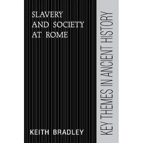 Slavery and Society at Rome - Paperback
