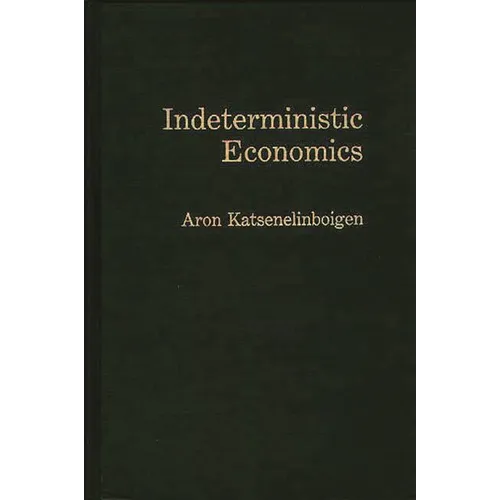 Indeterministic Economics - Hardcover