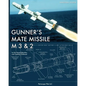 Gunner's Mate Missile M 3 & 2 - Paperback