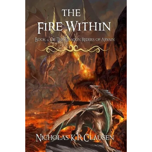 The Fire Within: A Dragon Riders of Arvain Novel - Paperback