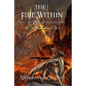 The Fire Within: A Dragon Riders of Arvain Novel - Paperback