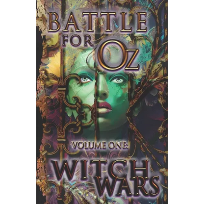 Battle for Oz: Volume One - Witch Wars - Paperback