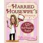 The Harried Housewife's Cookbook: 125 Most Requested Recipes! - Paperback