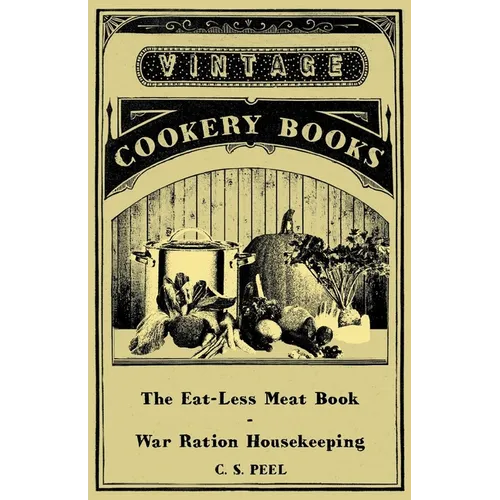 The Eat-Less Meat Book - War Ration Housekeeping - Hardcover
