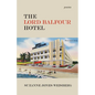 The Lord Balfour Hotel - Paperback