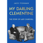 My Darling Clementine: The Story of Lady Churchill - Paperback
