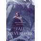 The Fall of Neverdark: (The Echoes Saga: Book 4) - Hardcover