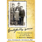 Gratefully Yours, from Nazi Untermensch to a Patch in the Rose Garden - Paperback