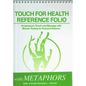 Touch for Health Reference Pocket Folio with Chinese 5 Element Metaphors: Acupressure Touch and Massage with Muscle Testing for Postural Balance - Spiral