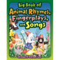 Big Book of Animal Rhymes, Fingerplays, and Songs - Paperback