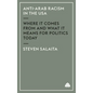 Anti-Arab Racism in the Usa: Where It Comes from and What It Means for Politics Today - Paperback