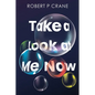 Take a Look at Me Now - Paperback