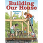 Building Our House - Hardcover