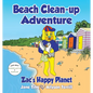 Beach Clean-Up Adventure: Zac's Happy Planet - Paperback