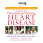 American Medical Association Guide to Preventing and Treating Heart Disease: Essential Information You and Your Family Need to Know about Having a Hea - Hardcover