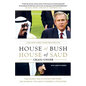 House of Bush, House of Saud: The Secret Relationship Between the World's Two Most Powerful Dynasties - Paperback