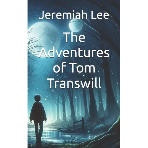 The Adventures of Tom Transwill - Paperback