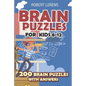 Brain Puzzles for Kids 8 - 12: Numbrix Puzzles - 200 Brain Puzzles with Answers - Paperback
