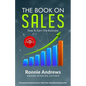 The Book on Sales: How to Earn the Business - Paperback