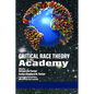Critical Race Theory in the Academy - Paperback