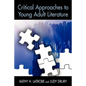 Critical Approaches to Young Adult Literature - Paperback