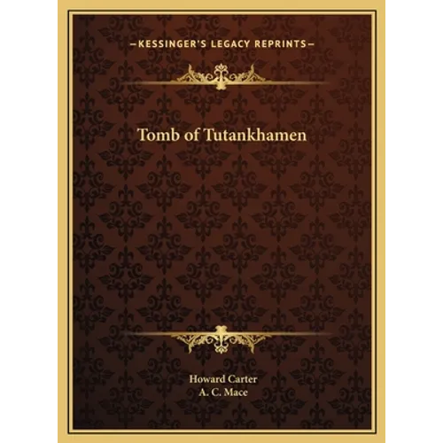 Tomb of Tutankhamen - Hardcover