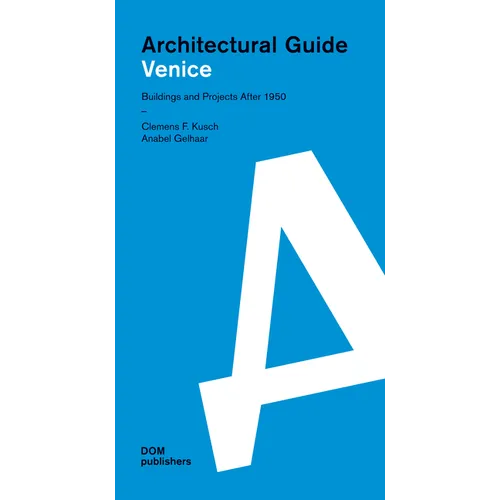 Architectural Guide Venice: Architectural Guide - Paperback