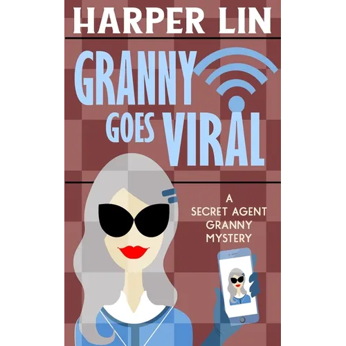 Granny Goes Viral - Paperback