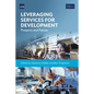 Leveraging Services for Development: Prospects and Policies - Paperback