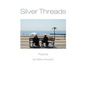 Silver Threads - Paperback