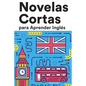 Novelas Cortas para Aprender Inglés: Historias cortas en Inglés para principiantes - Paperback