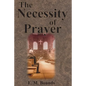 The Necessity of Prayer - Paperback