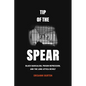 Tip of the Spear: Black Radicalism, Prison Repression, and the Long Attica Revolt - Hardcover