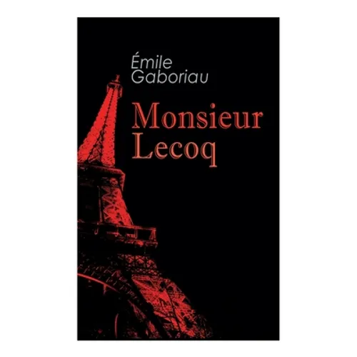 Monsieur Lecoq: Murder Mystery Novel - Paperback