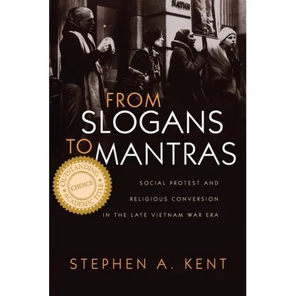 From Slogans to Mantras: Social Protest and Religious Conversion in the Late Vietnam Era - Paperback