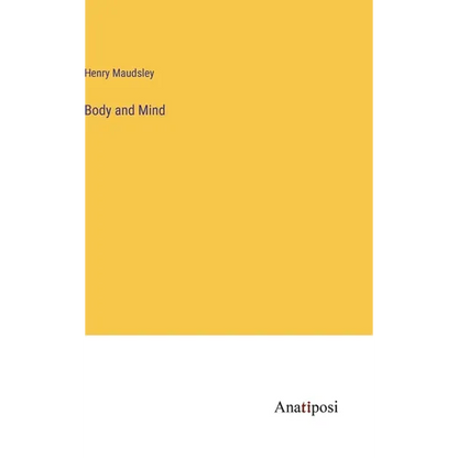 Body and Mind - Hardcover