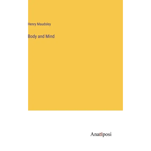 Body and Mind - Hardcover