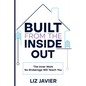Built From The Inside Out: The Inner Work No Brokerage Will Teach You - Paperback