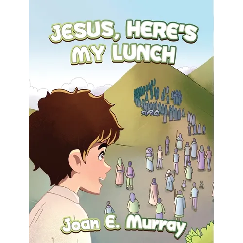 Jesus, Here's My Lunch - Hardcover