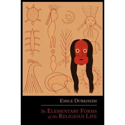 The Elementary Forms of the Religious Life - Paperback