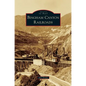 Bingham Canyon Railroads - Hardcover