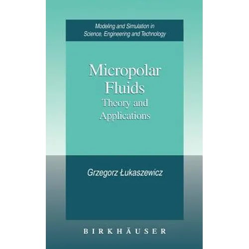 Micropolar Fluids: Theory and Applications - Hardcover