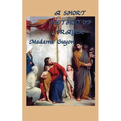A Short Method of Prayer - Hardcover