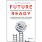 Future Ready: Your Organization's Guide to Rethinking Climate, Resilience, and Sustainability - Hardcover