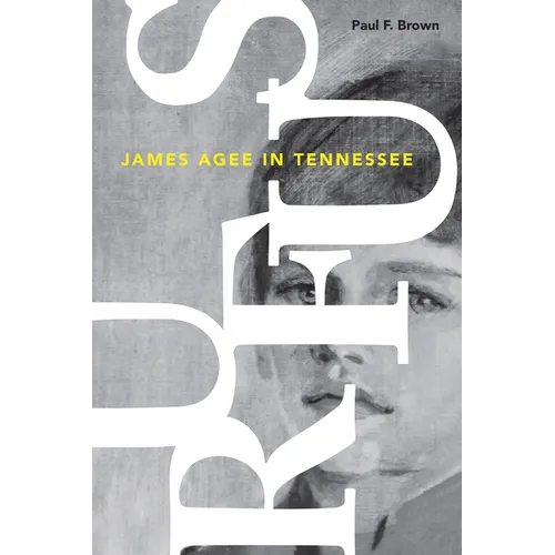 Rufus: James Agee in Tennessee - Hardcover