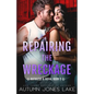 Repairing the Wreckage - Paperback