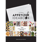 Ultimate Appetizer Ideabook: 225 Simple, All-Occasion Recipes - Hardcover