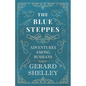 The Blue Steppes - Adventures Among Russians - Paperback
