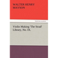 Violin Making 'The Strad' Library, No. IX. - Paperback